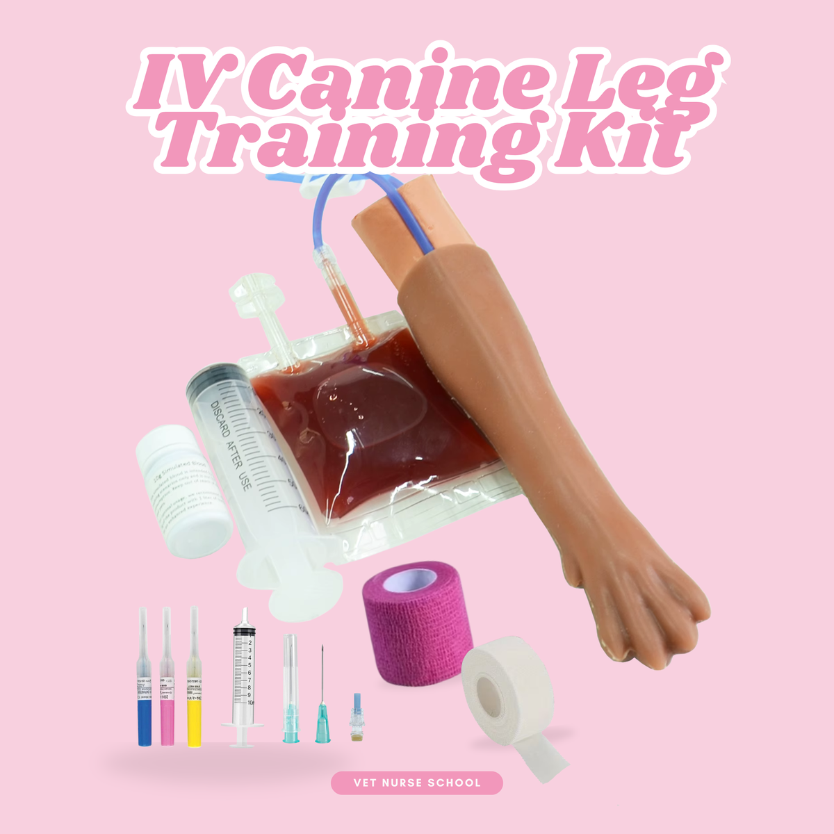 IV Canine Leg Training Kit with a realistic dog leg training arm, blood bag, syringe, bandages, and small medical accessories on a pink background with the text 'IV Canine Leg Training Kit' and 'VET NURSE SCHOOL'.